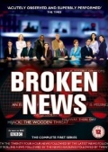 Broken News  (сериал 2005 - ...) - трейлер и описание.