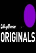 CollegeHumor Originals  (сериал 2006 - ...) - трейлер и описание.