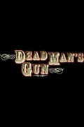 Dead Man's Gun  (сериал 1997-1999) - трейлер и описание.