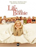 Жизнь с Бонни  (сериал 2002-2004) - трейлер и описание.