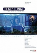 Tiempo final  (мини-сериал) - трейлер и описание.
