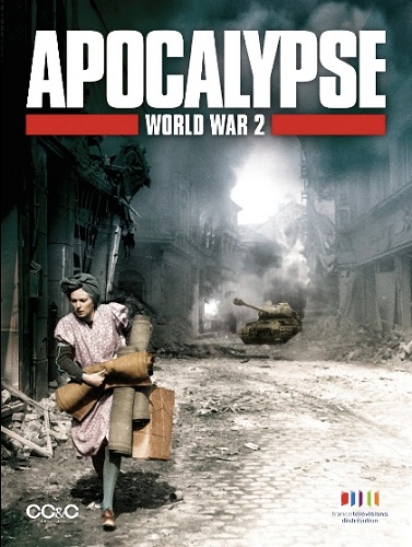 Апокалипсис: Вторая мировая война (мини-сериал) - трейлер и описание.