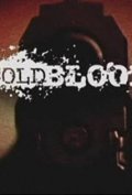 Cold Blood - трейлер и описание.